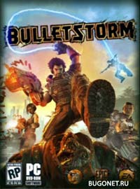 Bulletstorm (RUS/ENG/Repack от Fenixx)